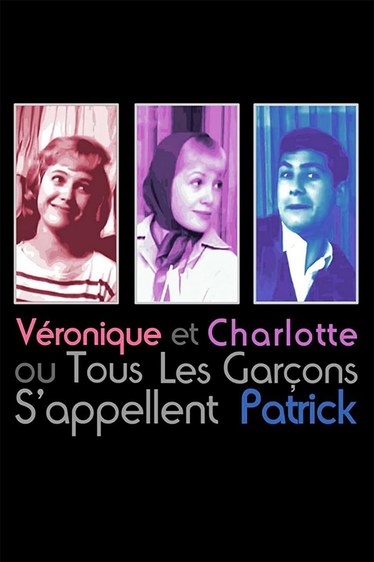 Películas Charlotte et Véronique, ou Tous les garçons s'appellent Patrick