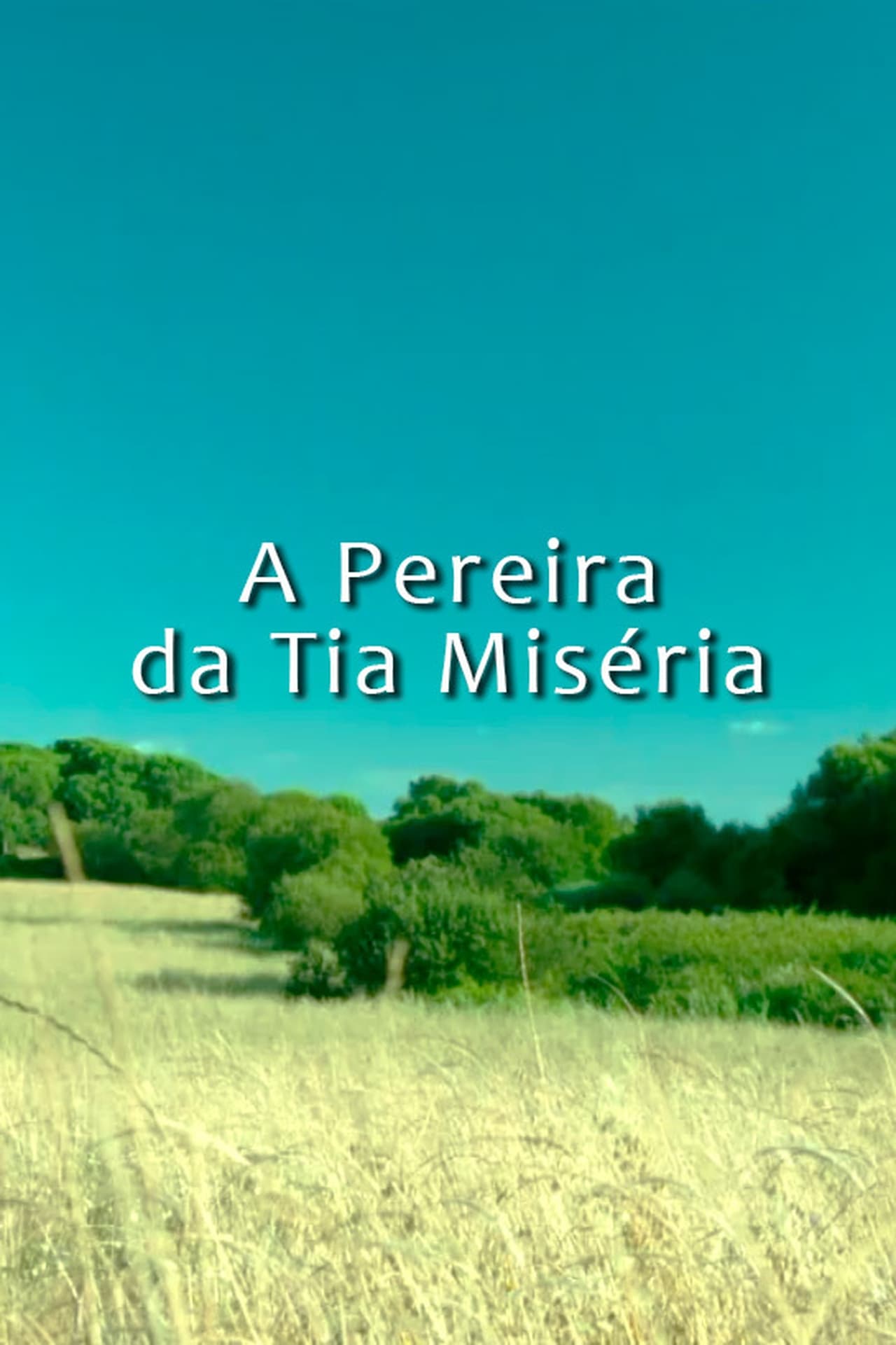 Movie A Pereira da Tia Miséria