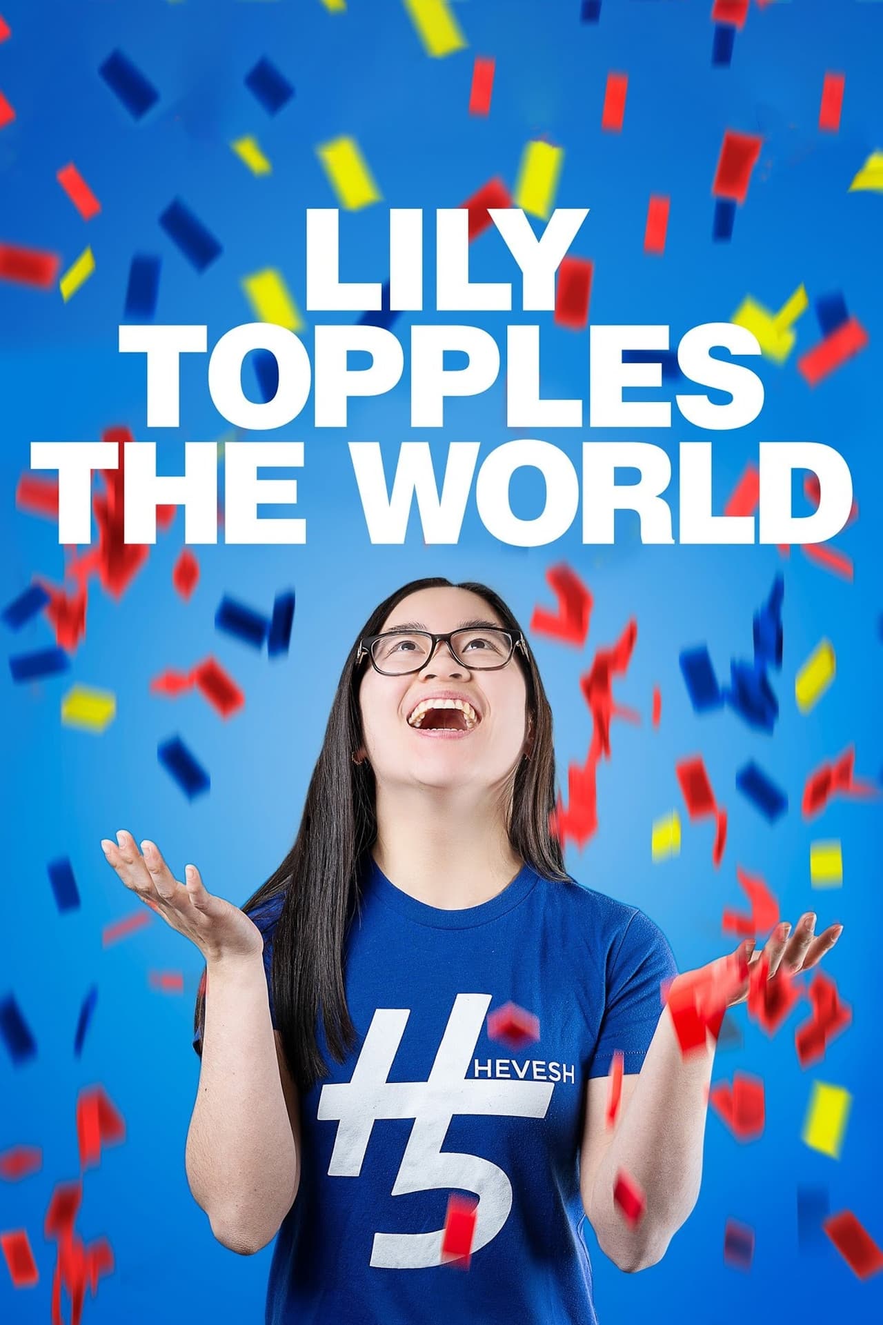 Movies Lily Topples The World