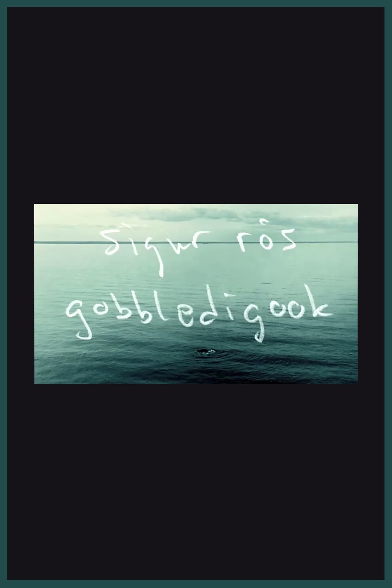 Películas Sigur Rós: Gobbledigook