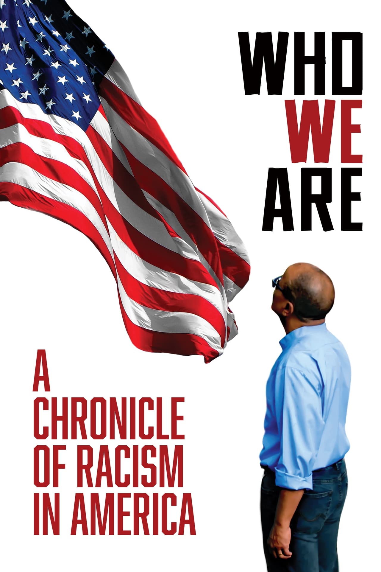 Movies Who We Are: A Chronicle of Racism in America