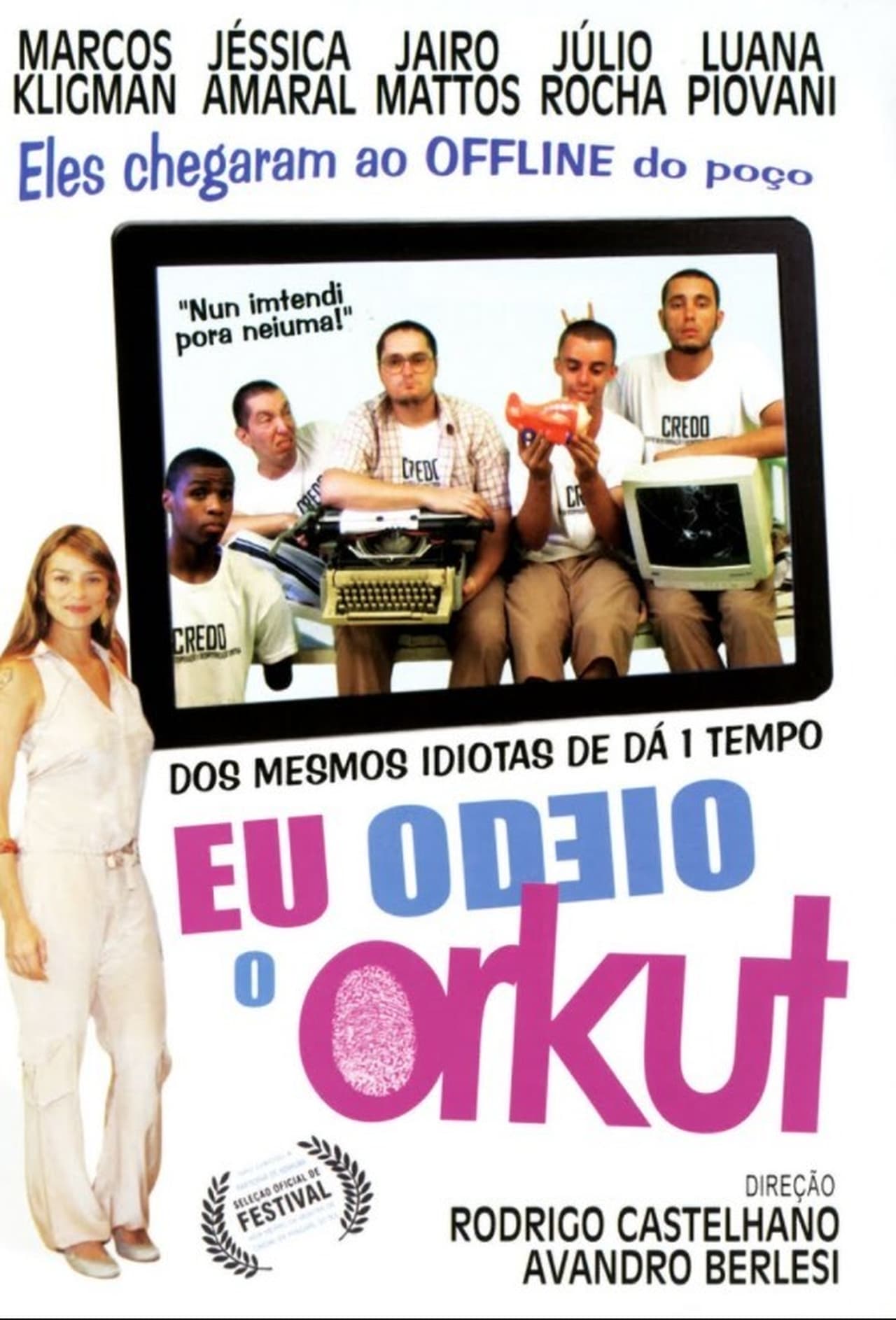 Películas Eu Odeio o Orkut