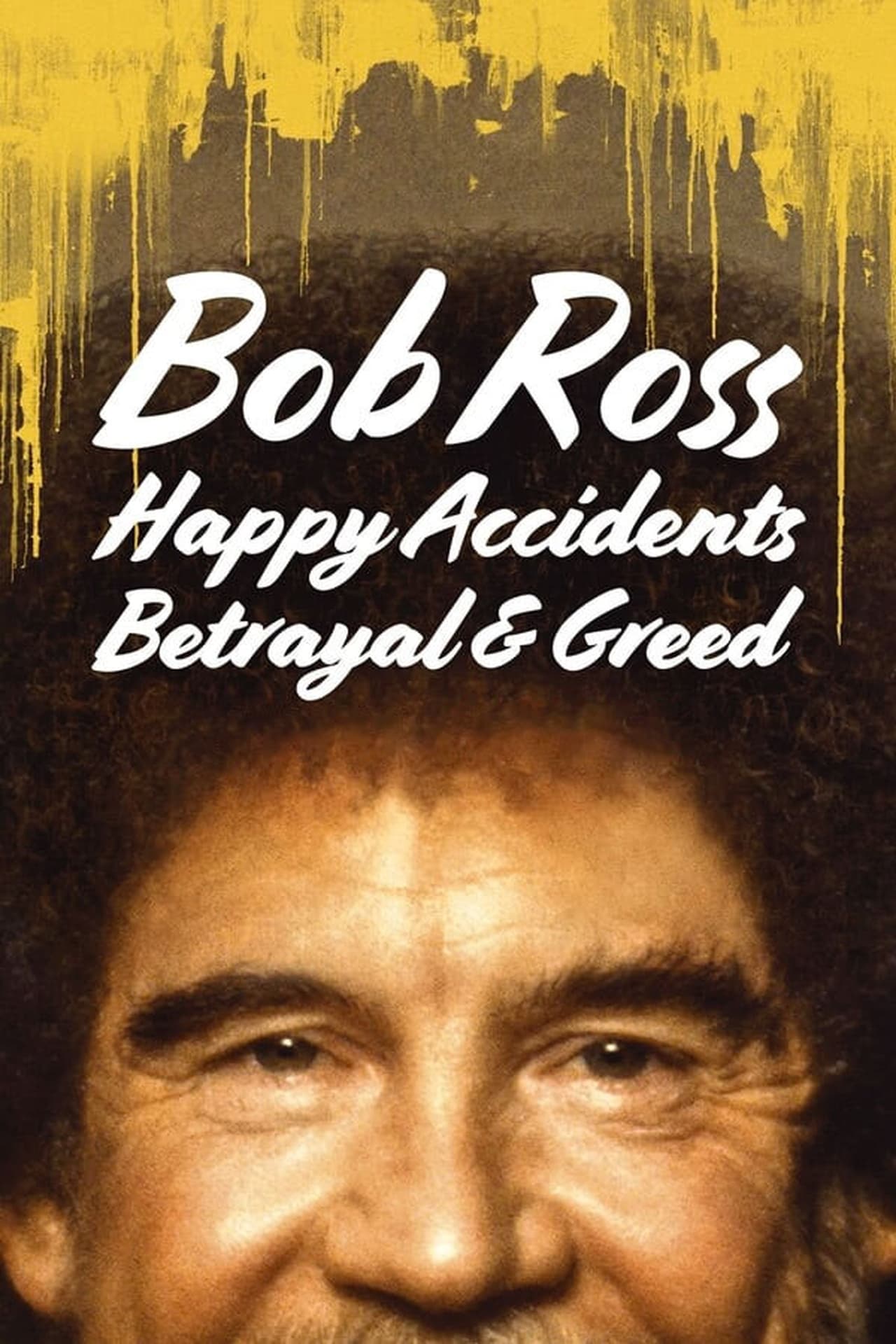 Películas Bob Ross: Happy Accidents, Betrayal & Greed