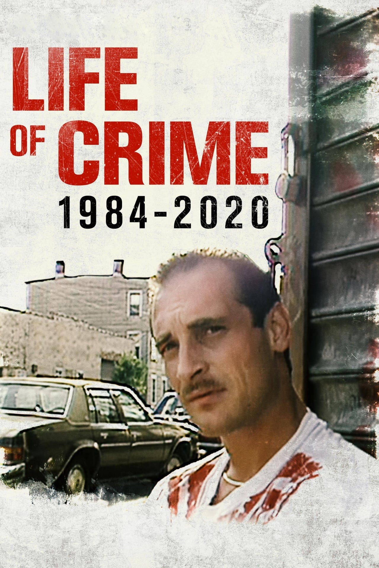 Movie Vida De Crimen: 1984 - 2020