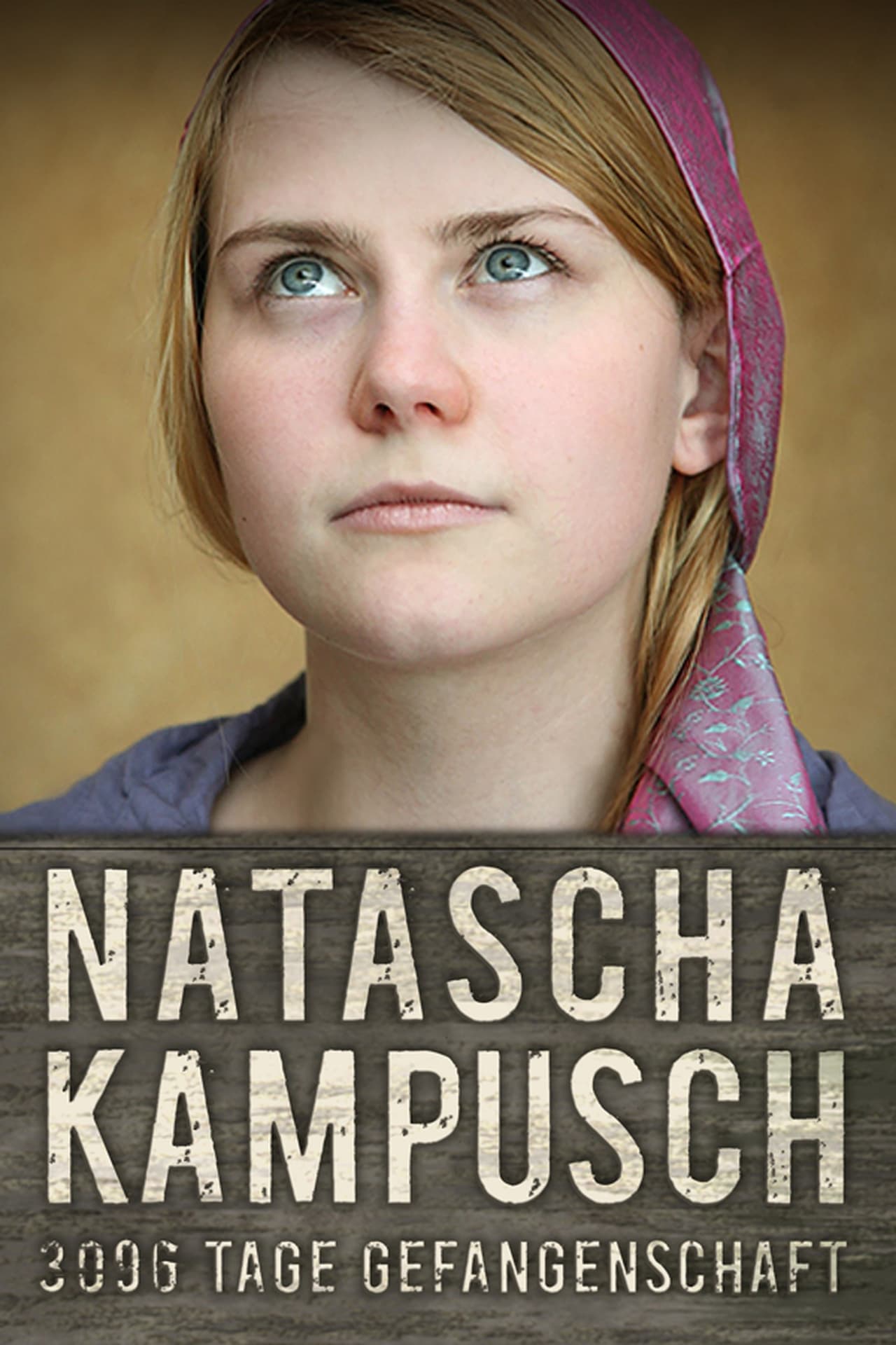 Movie Natascha Kampusch - 3096 Tage Gefangenschaft