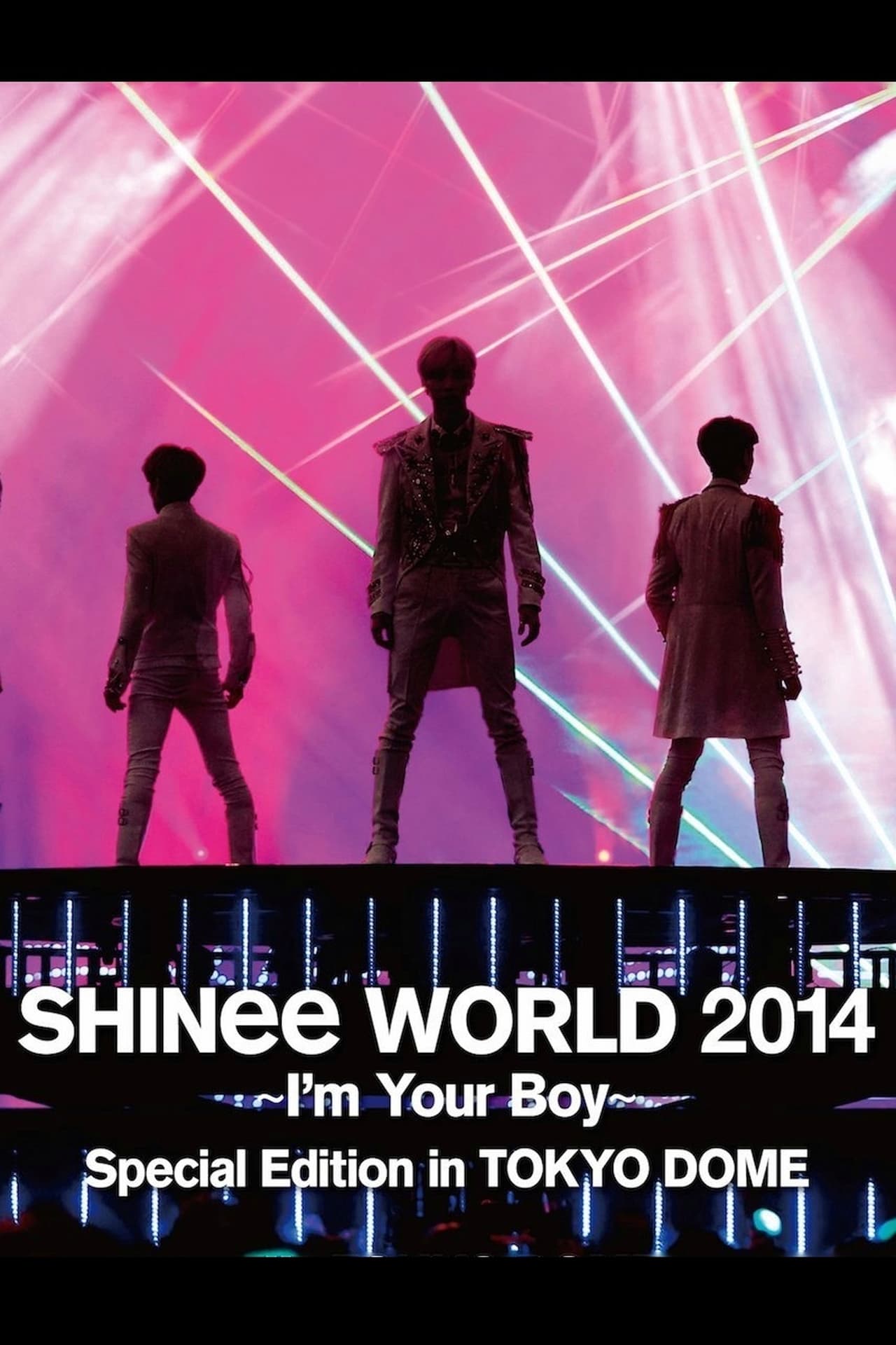 Movie SHINEE WORLD 2014 ~I'M YOUR BOY~ IN TOKYO DOME