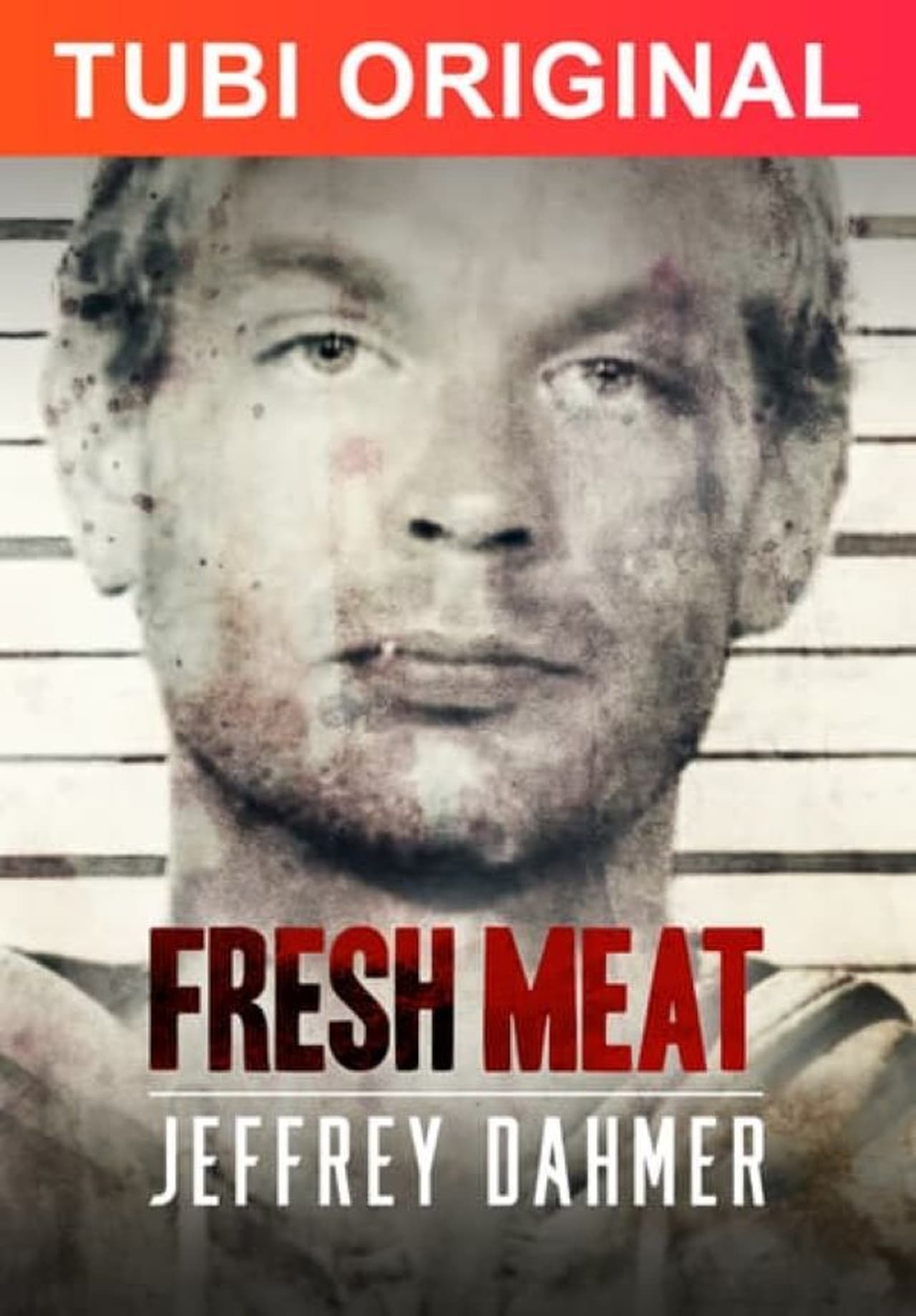 Movies Fresh Meat: Jeffrey Dahmer