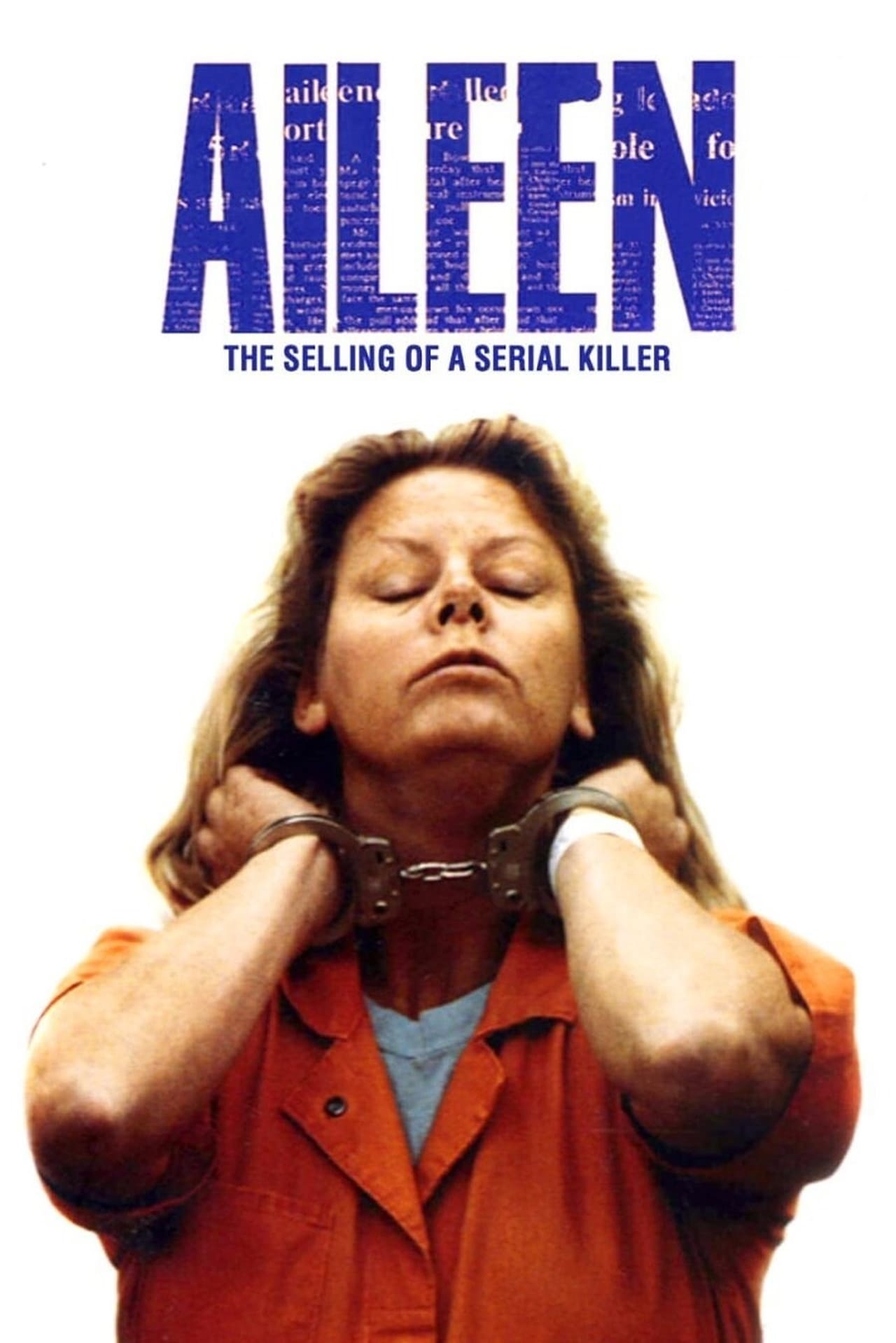 Película Aileen Wuornos: The Selling of a Serial Killer