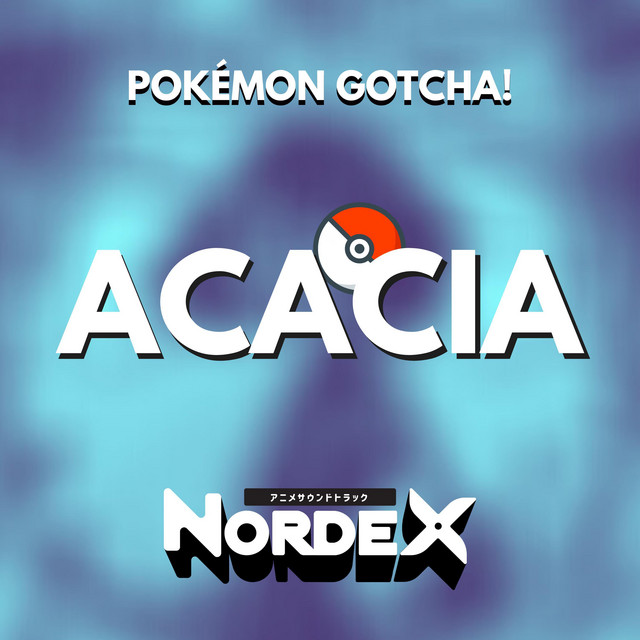 Canción Acacia (From "Pokémon GOTCHA!")