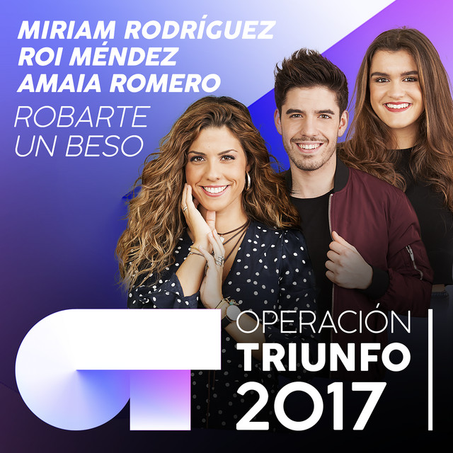 Music Robarte Un Beso - Operación Triunfo 2017