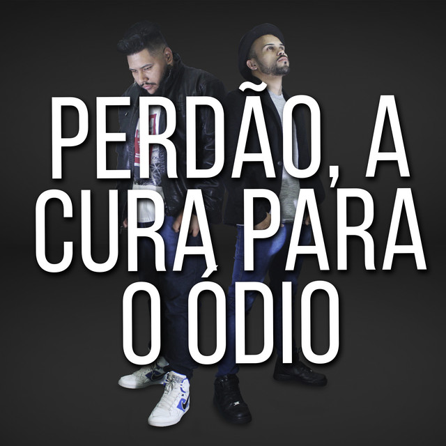 Canciones Perdão, a Cura para o Ódio