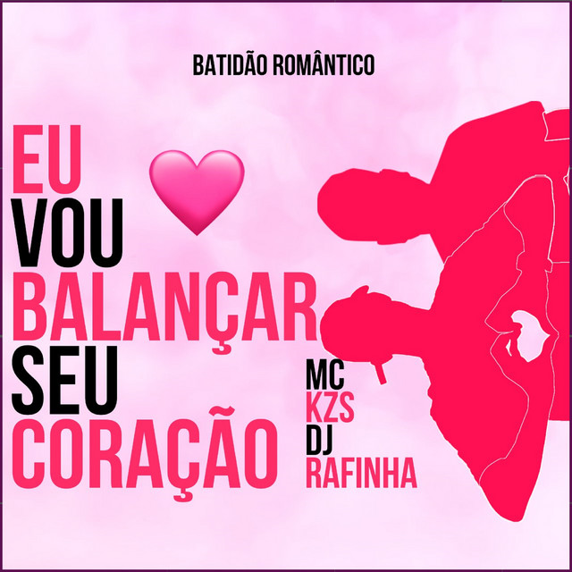 Canción Eu Vou Balançar Seu Coração