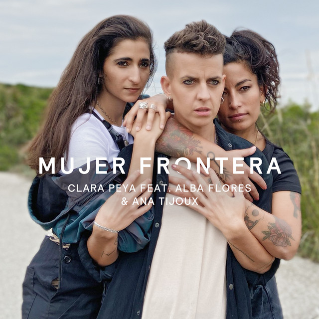 Canciones Mujer frontera (feat. Alba Flores & Ana Tijoux)