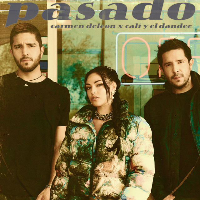 Canción Pasado (feat. Cali Y El Dandee)