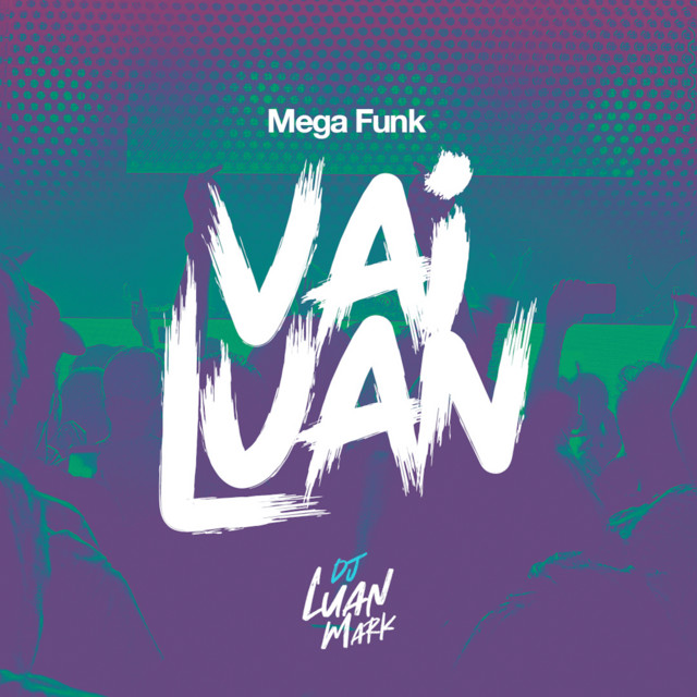 Canciones Mega Funk Vai Luan