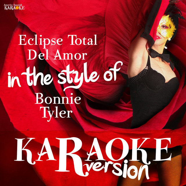 Canciones Eclipse Total Del Amor (In the Style of Bonnie Tyler) [Karaoke Version]