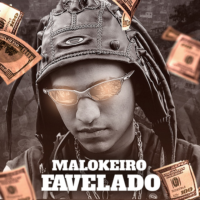 Canción Malokeiro Favelado