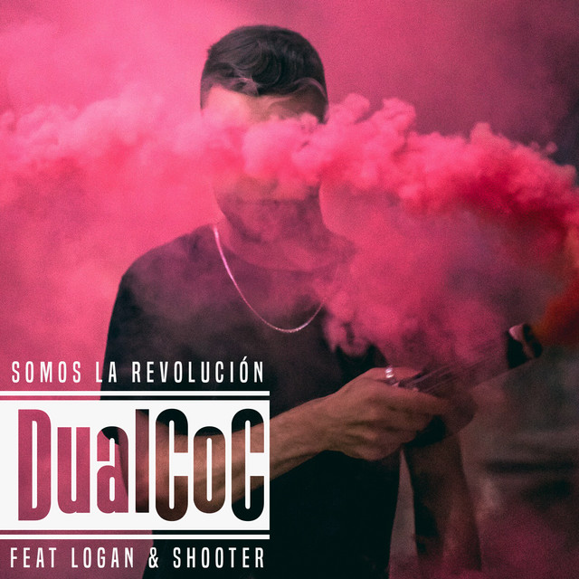 Canciones Somos la Revolución (feat. Logan & Shooter)