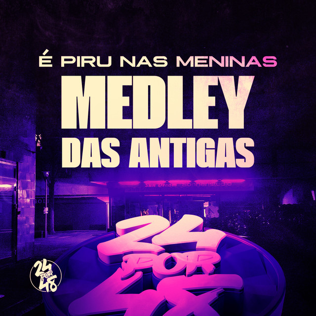 Music É Piru nas Meninas - Medley das Antigas