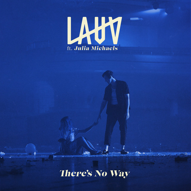 Canciones There's No Way (feat. Julia Michaels)