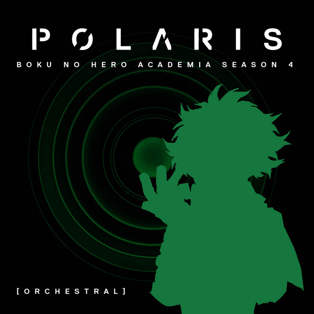 Canción Polaris (From "Boku no Hero Academia Season 4") - Orchestral