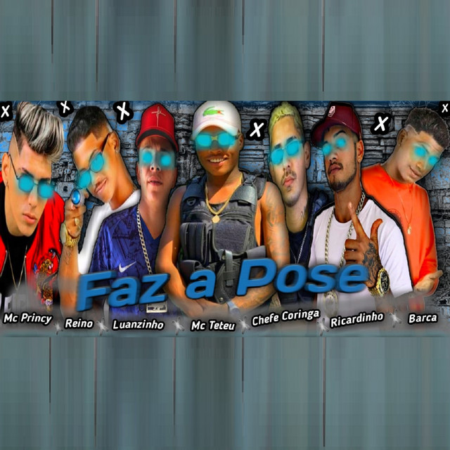 Canción Faz a Pose (feat. MC Teteu, Chefe Coringa, Luanzinho do Recife & MC Ricardinho)