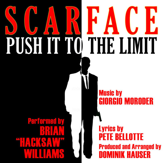 Canción "Push It to the Limit" from the Motion Picture "Scarface" Composed by Giorgio Moroder (feat. Dominik Hauser)