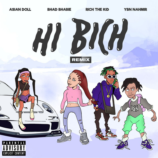 Canciones Hi Bich (Remix) [feat. YBN Nahmir, Rich the Kid and Asian Doll]