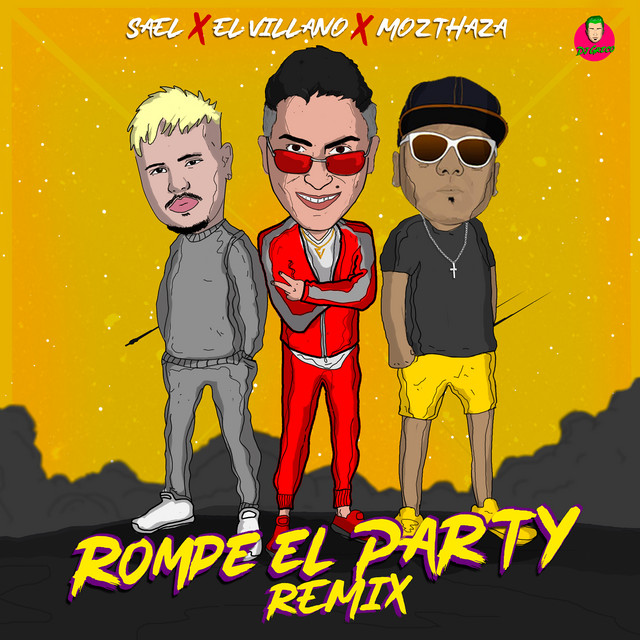 Canción Rompe el Party - Remix