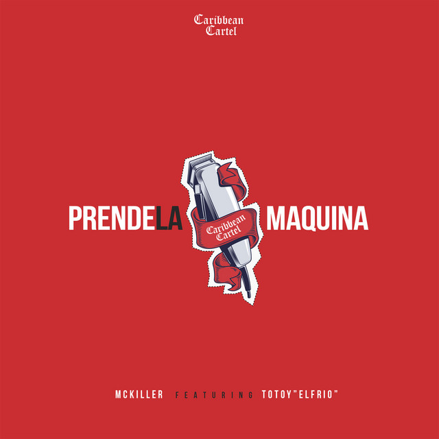 Canciones Prende la Maquina