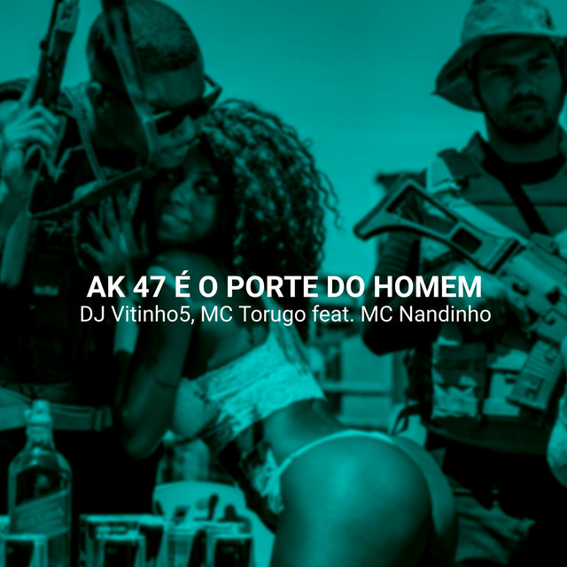 Canciones Ak 47 É o Porte do Homem