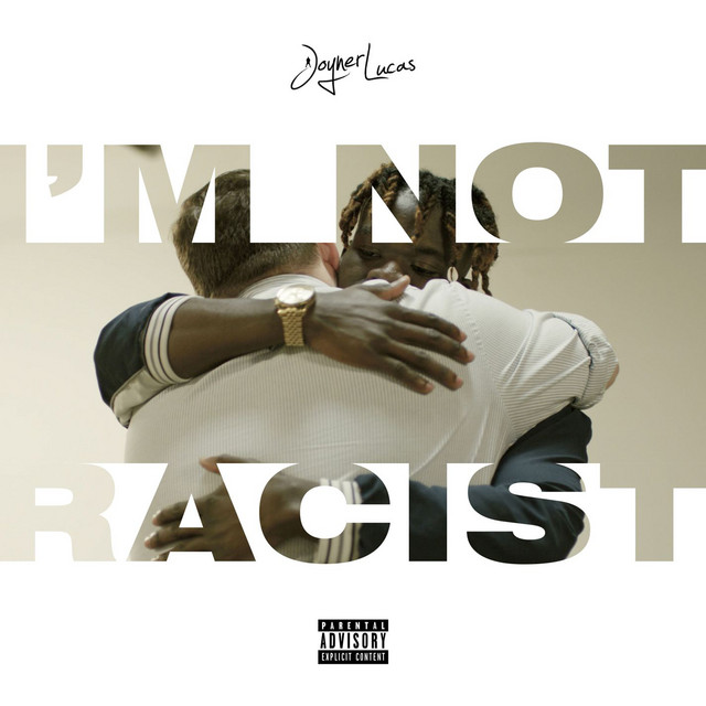 Canciones I'm Not Racist