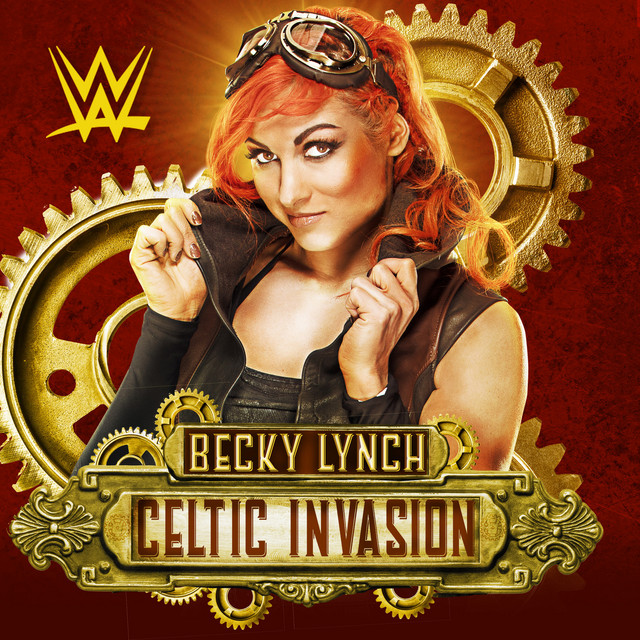 Canciones WWE: Celtic Invasion (Becky Lynch)