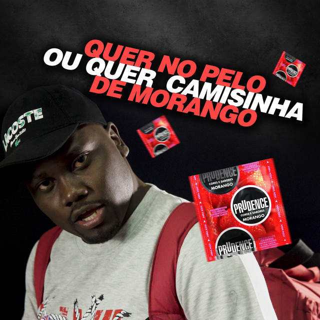 Canciones Quer no pelo ou Quer Camisinha de Morango