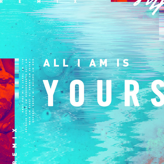 Canción All I Am Is Yours (Josh Southwell Remix)