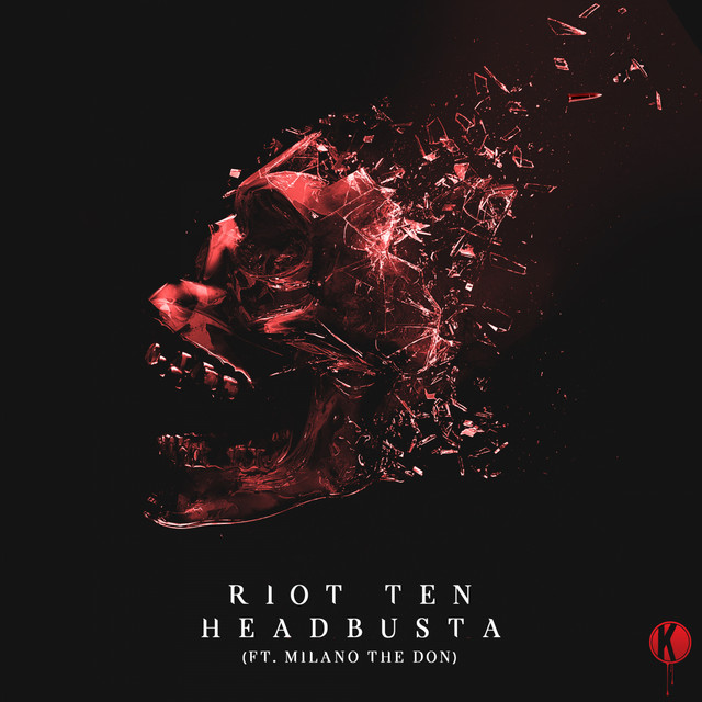 Canción Headbusta (feat. Milano the Don)