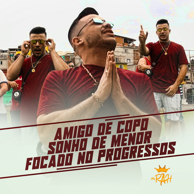 Canción Amigo de Copo / Sonho de Menor / Focado nos Progressos