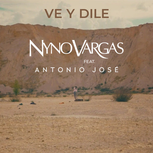 Canciones Ve y dile (feat. Antonio José)