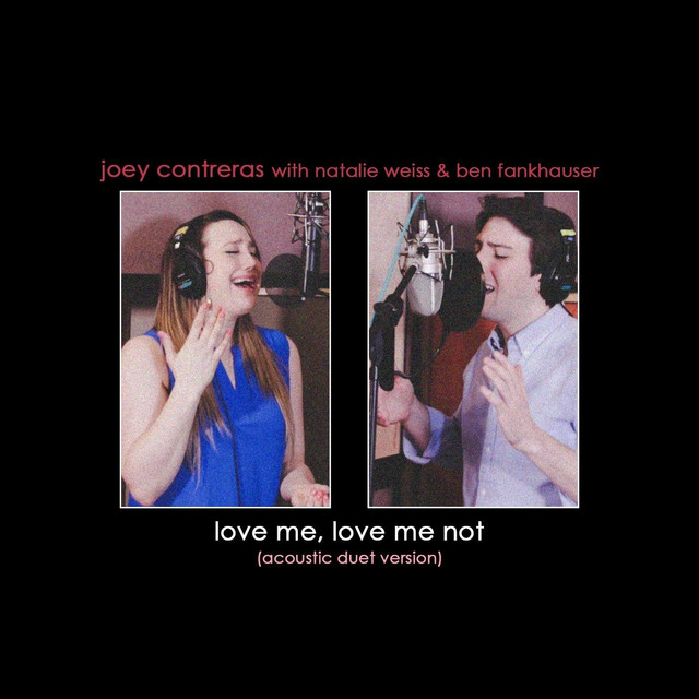 Canción Love Me, Love Me Not (Acoustic Duet Version)