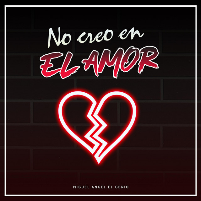 Canción No Creo en el Amor