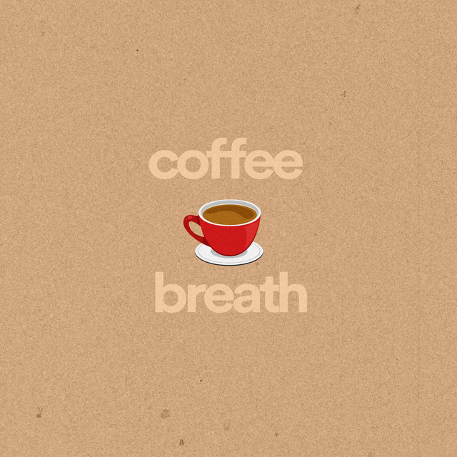 Canción Coffee Breath