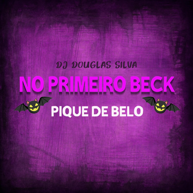 Canción NO PRIMEIRO BECK (PIQUE DE BH)