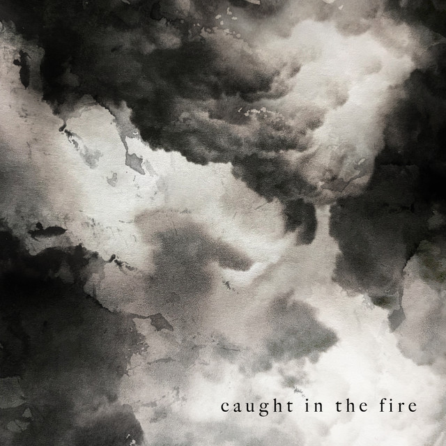 Canciones Caught in the Fire