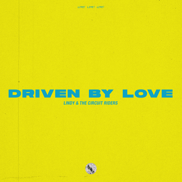 Canciones Driven by Love - Live