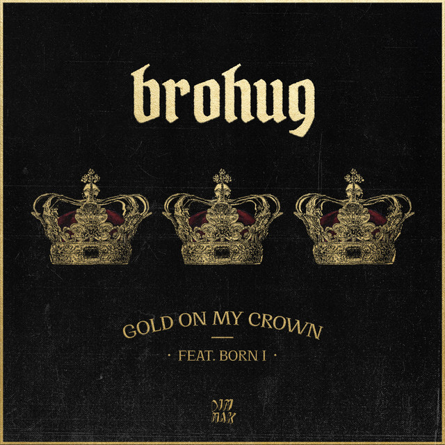 Canciones Gold On My Crown (feat. Born I)