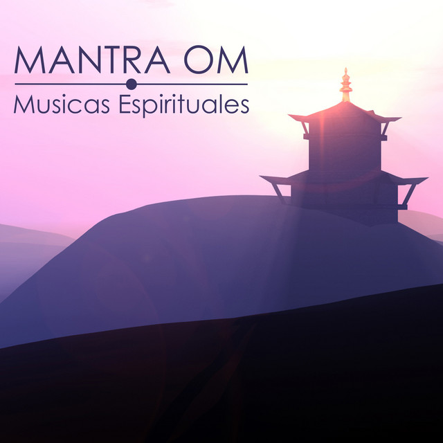 Canción Mantras Tibetanos para Meditacion Om