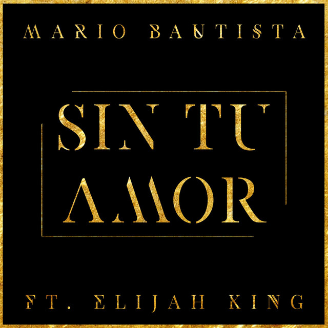 Canción Sin Tu Amor (feat. Elijah King)