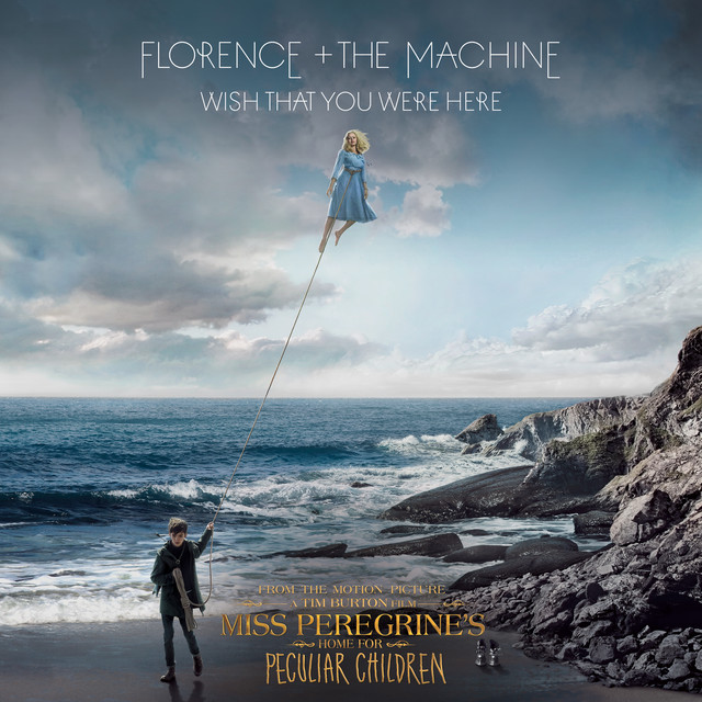 Canciones Wish That You Were Here - From “Miss Peregrine’s Home for Peculiar Children” Original Motion Picture