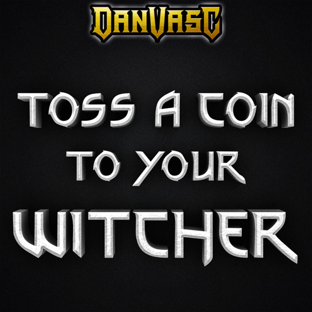 Music Toss a Coin to Your Witcher - Metal Version