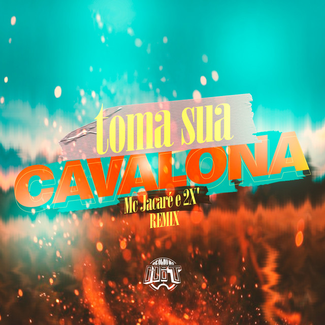 Music Toma Sua Cavalona - Remix